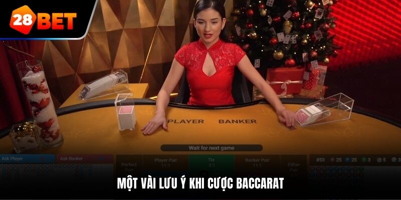 Một vài lưu ý khi cược Baccarat